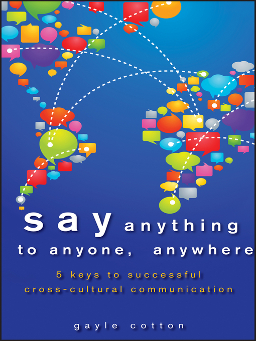 Title details for Say Anything to Anyone, Anywhere by Gayle Cotton - Available